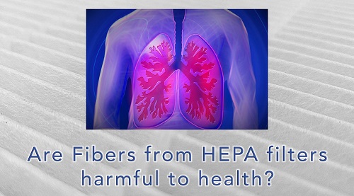 HEPAフィルターからの繊維は健康に有害です